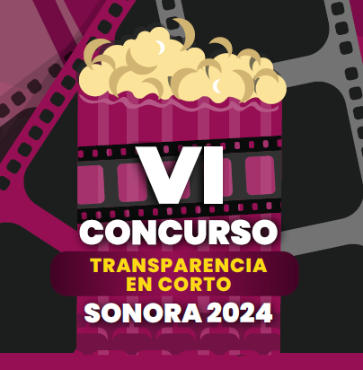 VI Concurso TRANSPARENCIA EN CORTO SONORA 2024